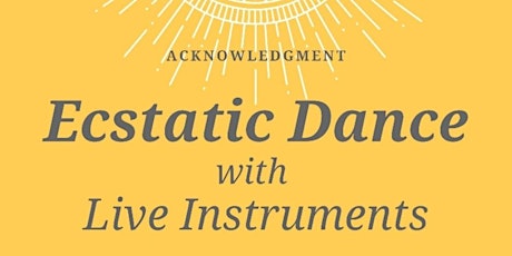 Ecstatic Dance from the Insid3out w/ Live Instruments