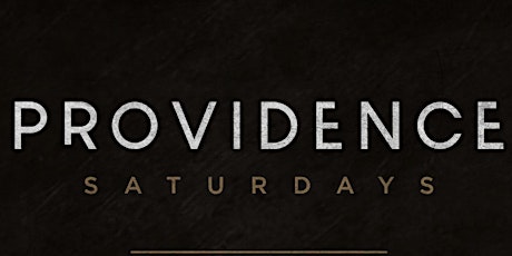 Providence Saturdays  w/ DJ Kid Vicious @ Providence SF - 05/21/2022 tickets