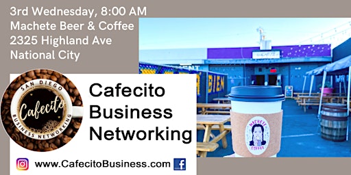 Cafecito Business Networking, National City 3rd Wednesday Aug