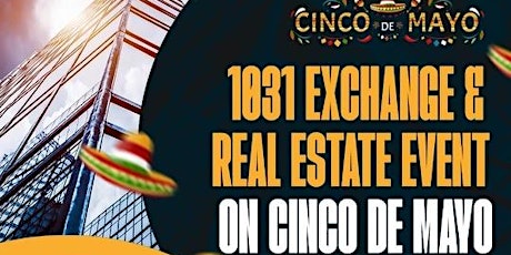 1031 Exchange & Real Estate On Cinco Demayo primary image