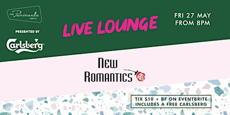 Peninsula Live Lounge presents the New Romantics May 27 tickets