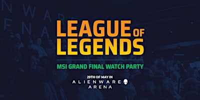 League of Legends 2022 MSI Grand Final - Watch Party