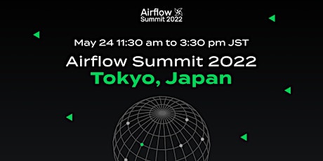 Airflow Summit 2022 @ Tokyo tickets