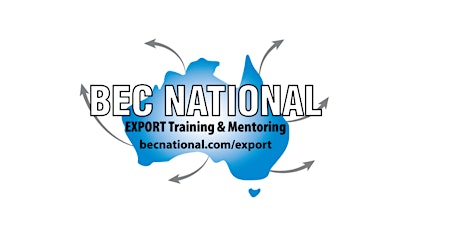BEC NATIONAL EXPORT Project Module 3 – Free Webinar, 26th May, 3pm – 5pm tickets