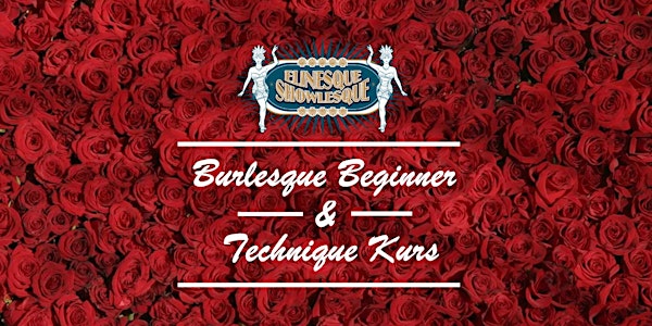 Burlesque Beginner & Technique Kurs