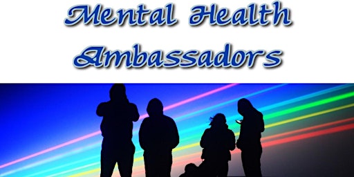 Mental Health Ambassador  - Train the Trainer Course