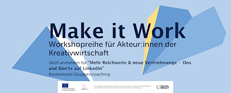 MAKE IT WORK | Mehr Reichweite & neue Vertriebswege – LinkedIn tickets