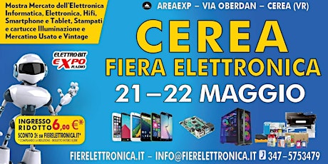 Fiera Elettronica Cerea (VR) Maggio 2022 biglietti