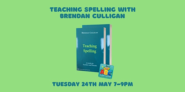 Teaching Spelling with Brendan Culligan