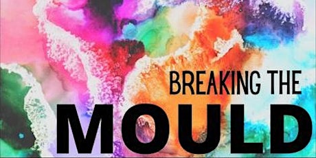 Breaking The Mould tickets