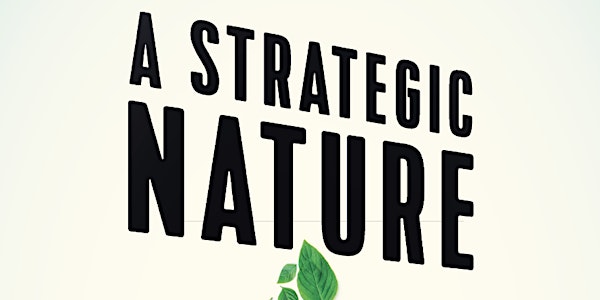 A Strategic Nature: a book discussion with co-author Melissa Aronczyk