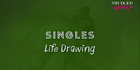 Singles Life Drawing Class - Shoreditch tickets