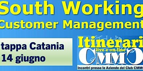 South Working e Customer Management  - tappa Catania biglietti