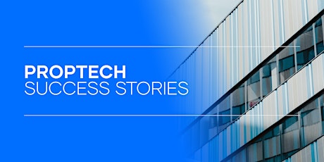 PropTech Success Stories  primärbild