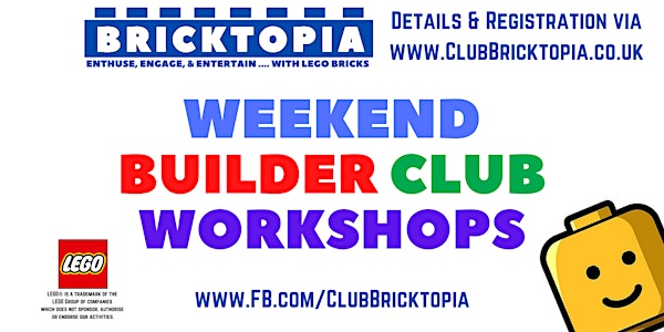 Bricktopia WEEKEND BUILDER CLUB sessions - May