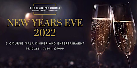 New Years Eve  At The Wycliffe Rooms