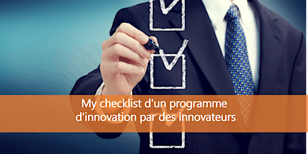 My checklist d'un programme d'innovation par des innovateurs 