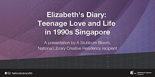 National Library Creative Residency Sharing: Elizabeth’s Diary