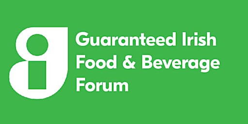 Guaranteed Irish Food and Beverage Forum