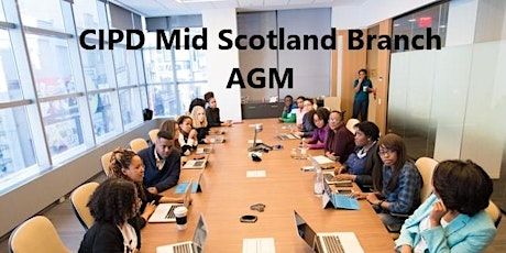 CIPD Mid Scotland Branch AGM tickets