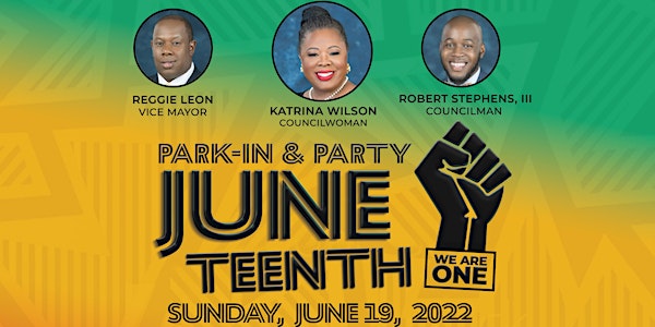 2022 Juneteenth Park-In & Party: We Are One!