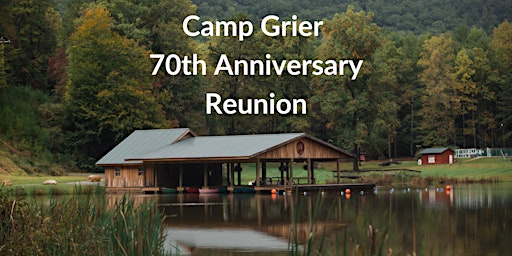 Camp Grier 70th Anniversary Reunion