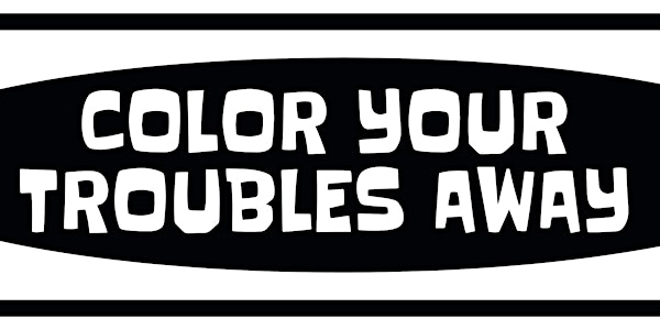 Color Your Troubles Away - Maganda March