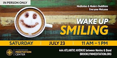 Wake up Smiling (In-Person Only)07/23/22 tickets