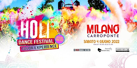 HOLI DANCE FESTIVAL MILANO 2022 - CARROPONTE biglietti