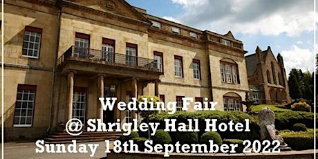 Cheshire Wedding Fayre at Shrigley Hall Hotel tickets