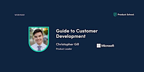 Webinar: Guide to Customer Development by Microsoft Product Leader entradas