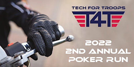 Tech For Troops 2022 2nd Annual Poker Run