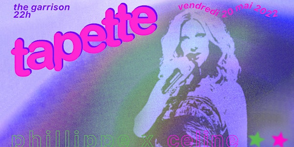 Tapette - 8th annual Céline Dion dance party!