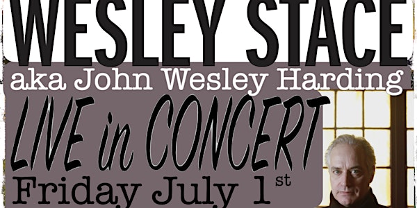 Wesley Stace (aka John Wesley Harding) Benefit Concert!