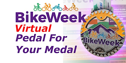 Bike Week 2022 Pedal for your Medal 25km Virtual Cycle