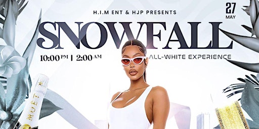 “SNOWFALL” The Biggest All White Party Memorial Day Weekend