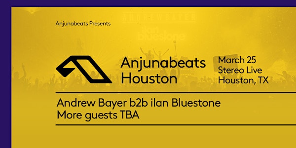 ANJUNABEATS TOUR - Houston