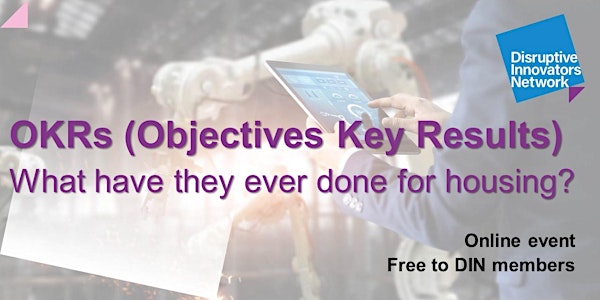 OKRs (Objectives Key Results) What have they ever done for social housing?