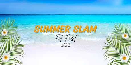 Summer Slam FitFest tickets