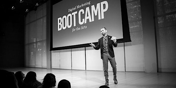 Digital Marketing Boot Camp for the Arts 2017