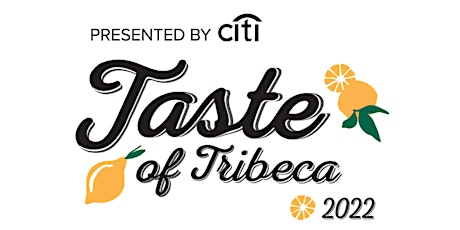 Taste of Tribeca 2022! tickets