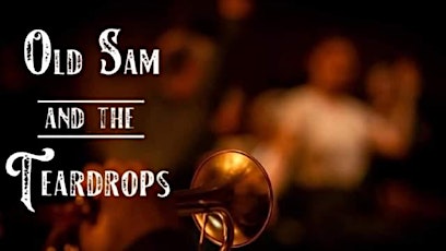 Holidays with Old Sam and The Teardrops