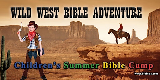 Wild West Adventure Camp - Aug 8-12 from 1:30pm-4pm