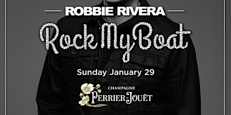 Rock My Boat Sunday Brunch at the River Yacht Club featuring Robbie Rivera primary image