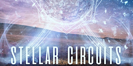 Stellar Circuits tickets