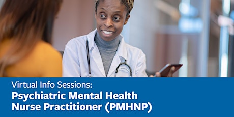 Virtual Info Sessions: Psychiatric Mental Health Nurse Practitioner (PMHNP) tickets