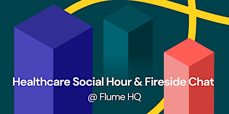 Healthcare Social Hour @ Flume Health tickets