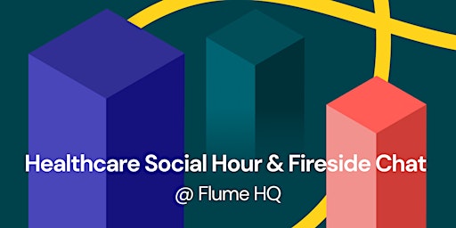 Healthcare Social Hour @ Flume Health