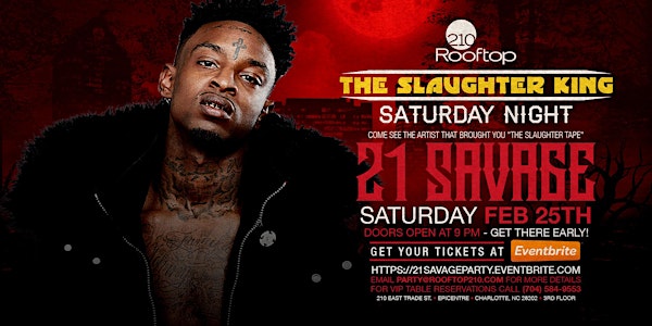 21 Savage Saturday Night Tournament Party at Rooftop 210 at Epicentre