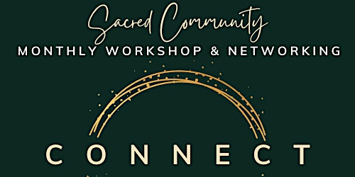 FREE NETWORKING EVENT + WORKSHOP FOR  CONSCIOUS ENTREPRENEURS